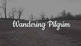 Wandering Pilgrim