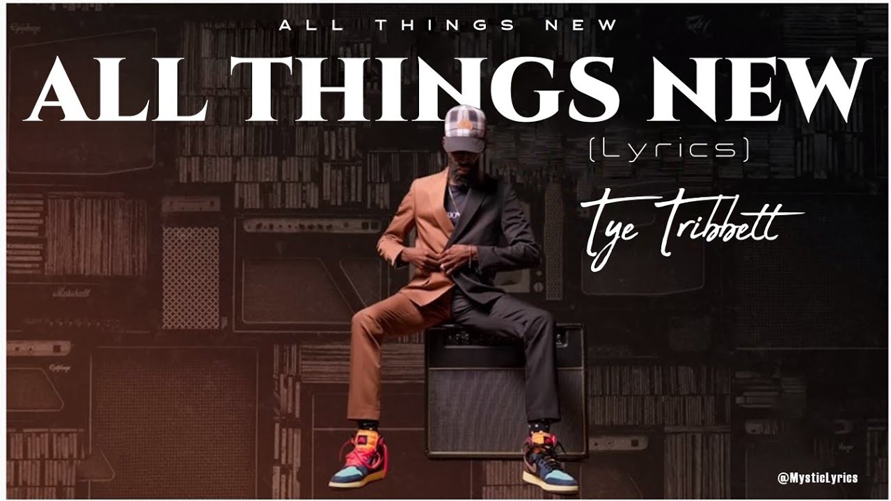 All Things New by Tye Tribbett