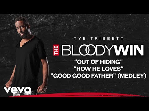 Out Of Hiding / How He Loves / Good Good Father (Medley) by Tye Tribbett