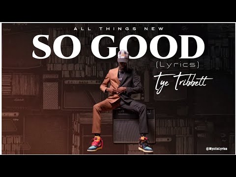 So Good by Tye Tribbett