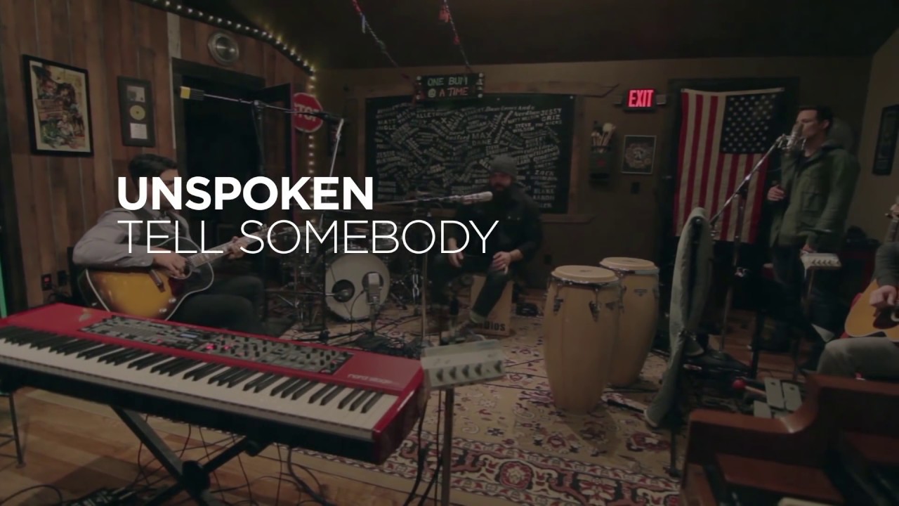Tell Somebody  by Unspoken