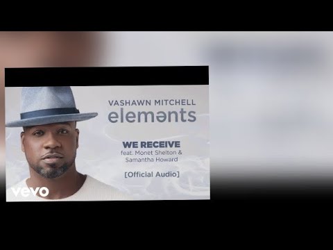 We Receive by VaShawn Mitchell