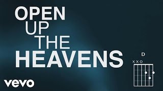 Open Up The Heavens