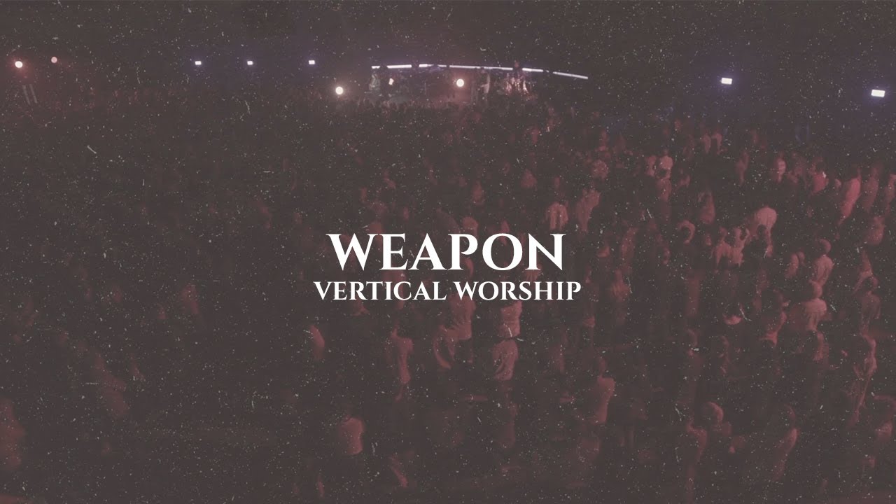Weapon by Vertical Worship