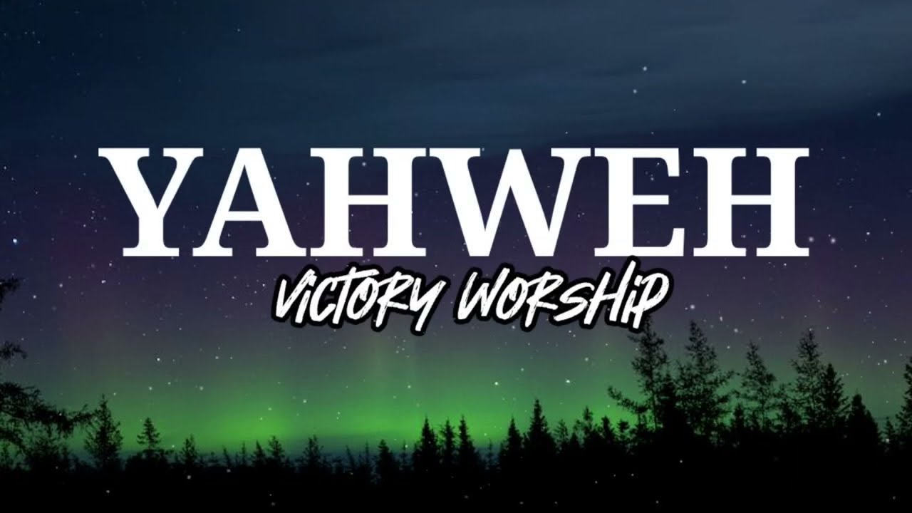 Yahweh (Studio) by Victory Worship