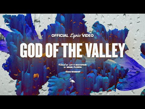 God Of The Valley by VOUS Worship