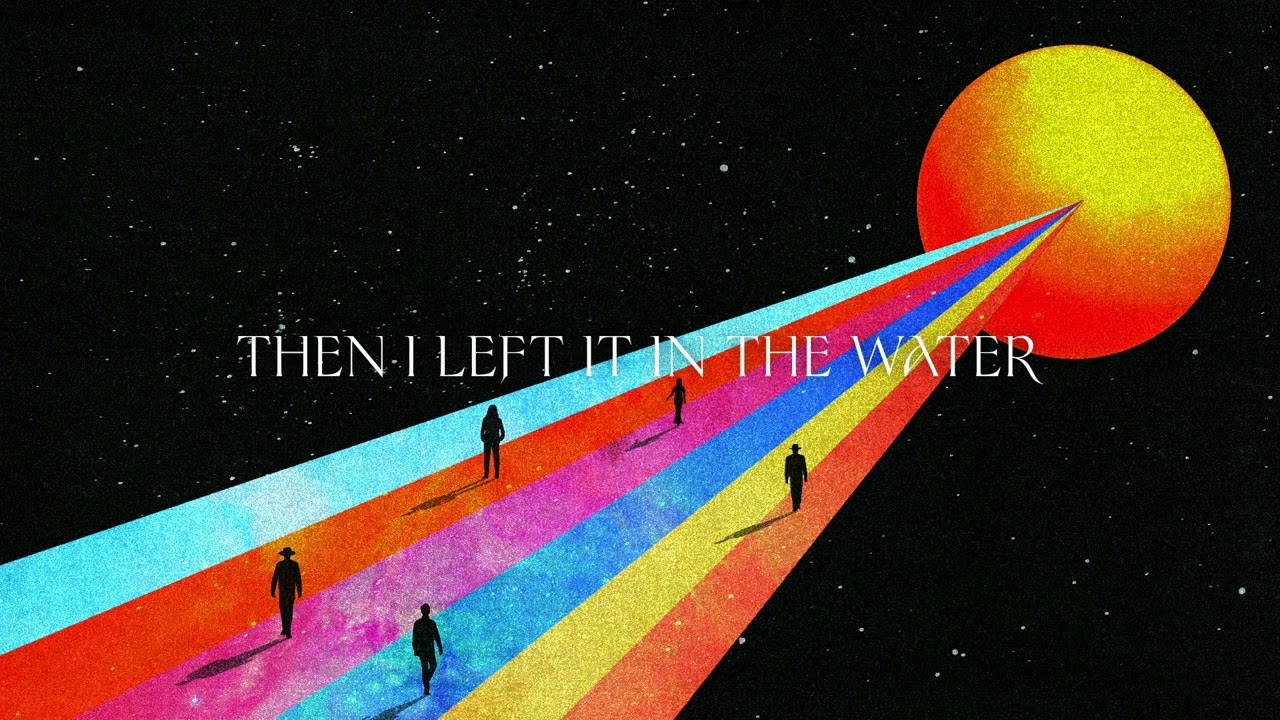 Left It In The Water (Edit) by We The Kingdom