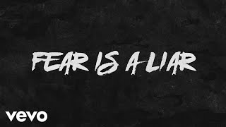 Fear Is A Liar