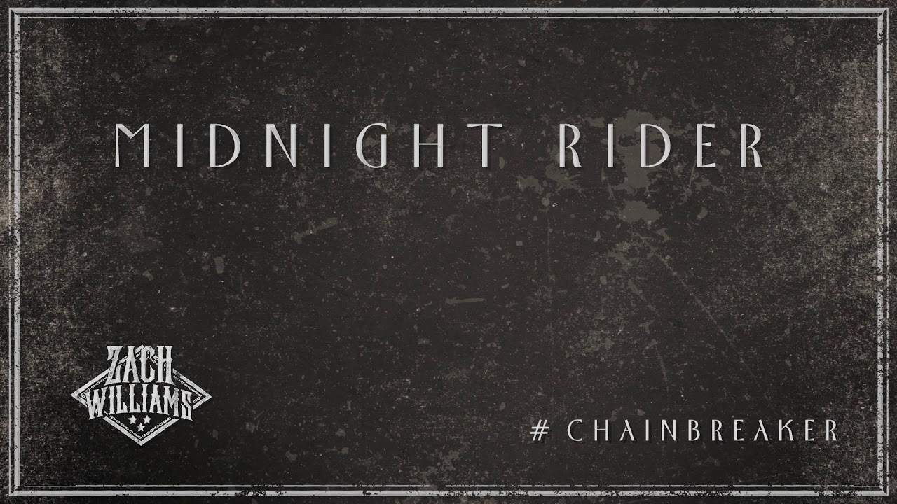 Midnight Rider by Zach Williams