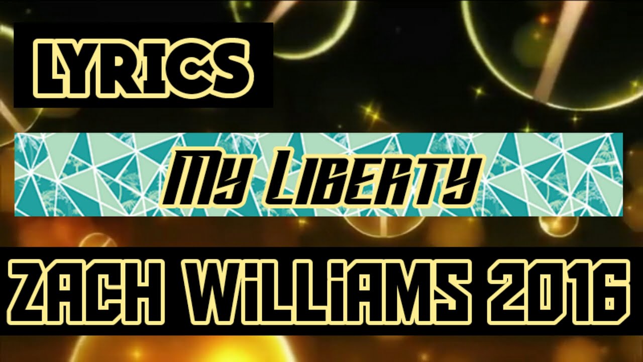 My Liberty by Zach Williams