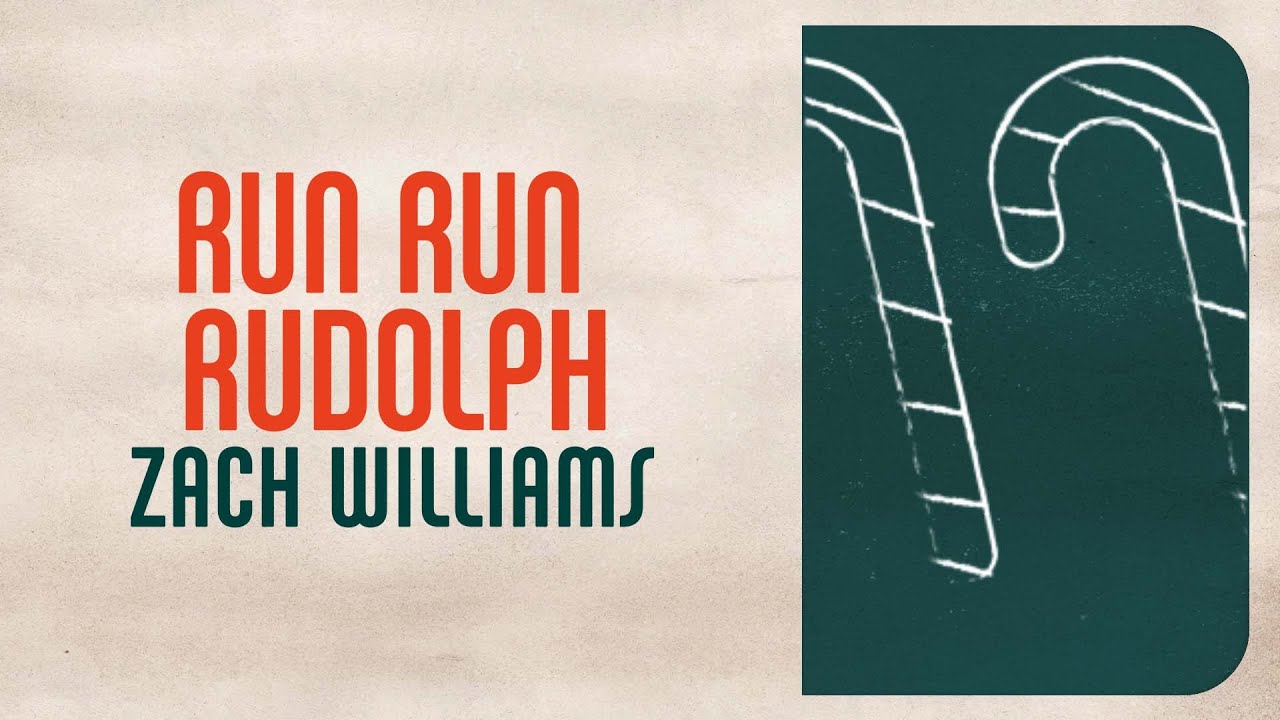 Run Run Rudolph by Zach Williams